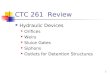 1 CTC 261 Review Hydraulic Devices Orifices Weirs Sluice Gates Siphons Outlets for Detention Structures