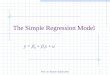1 Prof. Dr. Rainer Stachuletz The Simple Regression Model y =  0 +  1 x + u