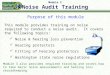 Module 2 Noise Audit Training Purpose of this module This module provides training on noise required to conduct a noise audit. It covers the following