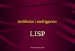 TES3111 October 2001 Artificial Intelligence LISP