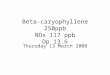 Beta-caryophyllene 250ppb NOx 117 ppb Dp 13.6 Thursday 13 March 2008
