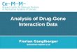Analysis of Drug-Gene Interaction Data Florian Ganglberger Sebastian Nijman Lab