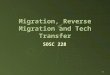 1 Migration, Reverse Migration and Tech Transfer SOSC 228