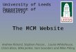 University of Leeds Department of Chemistry The MCM Website Andrew Rickard, Stephen Pascoe, Louise Whitehouse, Claire Bloss, Mike Jenkin, Sam Saunders