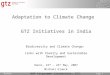 30.06.2015 Seite 1 Page 1 Michael Glueck Adaptation to Climate Change GTZ Initiatives in India Biodiversity and Climate Change: Links with Poverty and