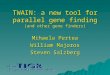 TWAIN: a new tool for parallel gene finding (and other gene finders) Mihaela Pertea William Majoros Steven Salzberg