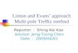 Linton and Evans’ approach Multi-pole Trefftz method Reporter ： Shing-Kai Kao Advisor: Jeng-Tzong Chen Date ： 2009/04/01