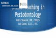 Online Teaching in Periodontology Andre Shenouda, DMD, FRCD(c) Jack Caton, D.D.S., M.S