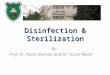 By Prof. Dr. Asem Shehabi and Dr. Suzan Matar Disinfection & Sterilization