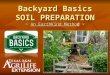 Backyard Basics SOIL PREPARATION ~ An EarthKind Method ~
