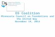 D5 Coalition Minnesota Council on Foundations and the United Way November 19, 2014
