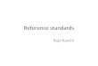 Reference standards Bujji Kanchi. Purpose Identification Quantification