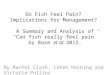 Do Fish Feel Pain? Implications for Management? A Summary and Analysis of “Can fish really feel pain” by Rose et al. 2012. By Rachel Clark, Cohen Hocking