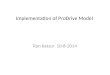 Implementation of ProDrive Model Ran Katzur 10-8-2014
