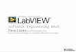 Elijah Kerry, Certified LabVIEW Architect (CLA) Senior Product Manager for LabVIEW, National Instruments Software Engineering Best Practices