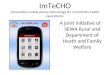 ImTeCHO (Innovative mobile phone technology for community health operations) A joint initiative of SEWA Rural and Department of Heath and Family Welfare