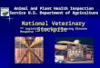Animal and Plant Health Inspection Service U.S. Department of Agriculture National Veterinary Stockpile ** Logistics Expertise Improving Disease Response