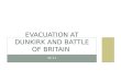 SS 11 EVACUATION AT DUNKIRK AND BATTLE OF BRITAIN