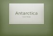 Antarctica Case Study. Antarctica Significant toponyms?