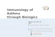 Immunology of Asthma through Biologics Private Practice & St Michael’s Hospital Lecturer, Division of Clinical Immunology & Allergy Department of Medicine,