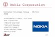Nokia Corporation Consumer Coverage Group – Winter 2015 Alessandro Grieco, Group leader Paul Harrison Albert Gianatan Michael Ramadan Aanchal Ramani Erin