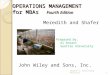 OPERATIONS MANAGEMENT for MBAs Fourth Edition Chapter 3: Controlling Processes1 Meredith and Shafer John Wiley and Sons, Inc. Prepared by: Al Ansari Seattle