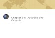 Chapter 14: Australia and Oceania. Diversity Amid Globalization, 3rd edition: Rowntree, Lewis, Price & Wyckoff 2 Learning Objectives Understand the complex