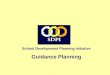 School Development Planning Initiative Guidance Planning