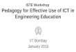 ISTE Workshop Pedagogy for Effective Use of ICT in Engineering Education IIT Bombay January 2015