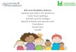 SEN and Disability Reform: Update and advice for leaders in Early Years Settings, Schools and FE Colleges Special schools and special units Transitions