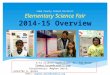 Elementary Science Fair 2014-15 Overview Cobb County School District Elementary Science Fair 2014-15 Overview K-12 Science Supervisor: Dr. Tom Brown Thomas.brown@cobbk12.org