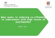 What works in reducing re-offending in individuals with high levels of psychopathy? Jenny Tew