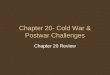 Chapter 20- Cold War & Postwar Challenges Chapter 20 Review