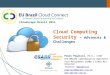 Cloud Computing Security â€“ Advances & Challenges, Ph.D., CISM Paulo Pagliusi, Ph.D., CISM CEO MPSafe CyberSecurity Awareness Vice-Presidente CSABR | ISACA