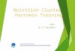 Nutrition Cluster Partners Training Juba- 15-17 December