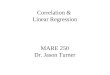 MARE 250 Dr. Jason Turner Correlation & Linear Regression