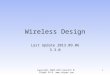 Wireless Design Last Update 2013.09.06 3.3.0 1Copyright 2005-2013 Kenneth M. Chipps Ph.D. 