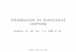 Rutgers CS440, Fall 2003 Introduction to Statistical Learning Reading: Ch. 20, Sec. 1-4, AIMA 2 nd Ed