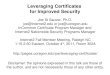 Leveraging Certificates for Improved Security Joe St Sauver, Ph.D. joe@internet2.edu or joe@uoregon.edu InCommon Certificate Program Manager and Internet2