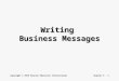 Copyright © 2010 Pearson Education InternationalChapter 5 - 1 Writing Business Messages