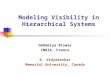 Modeling Visibility in Hierarchical Systems Debmalya Biswas INRIA, France K. Vidyasankar Memorial University, Canada