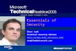Essentials of Security Steve Lamb Technical Security Advisor  stephlam@microsoft.com