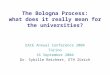 The Bologna Process: what does it really mean for the universities? EAIE Annual Conference 2004 Torino 16 September 2004 Dr. Sybille Reichert, ETH Zürich