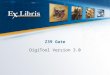 Z39 Gate DigiTool Version 3.0. Z39 Gate 2 z39 gate Introduction DigiTool contains a program called z39 gate which communicates with remote z39 targets/servers