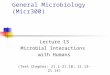 General Microbiology (Micr300) Lecture 13 Microbial Interactions with Humans (Text Chapter: 21.1-21.10; 21.13-21.14)