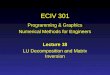 ECIV 301 Programming & Graphics Numerical Methods for Engineers Lecture 18 LU Decomposition and Matrix Inversion