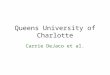 Queens University of Charlotte Carrie DeJaco et al