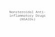 Nonsteroidal Anti-inflammatory Drugs (NSAIDs). Analgesic Antipyretic Anti-inflammatory (at higher doses)