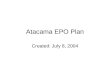 Atacama EPO Plan Created: July 8, 2004. Adler Content Outlets Elumens VisionStations Projections Flatscreens Classroom Daily Lessons TerrainScope? EventScope