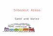 Interest Areas Sand and Water. Activity Video – The Creative Curriculum for Early Childhood